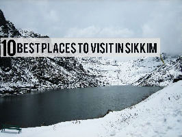 10 Best Places to Visit in Sikkim