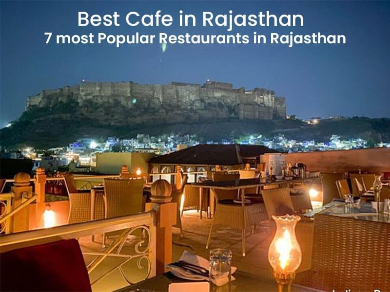 Best café in Rajasthan - 7 most popular restaurants in Rajasthan