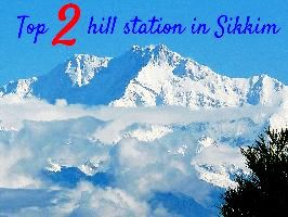 Top 2 hill station in Sikkim