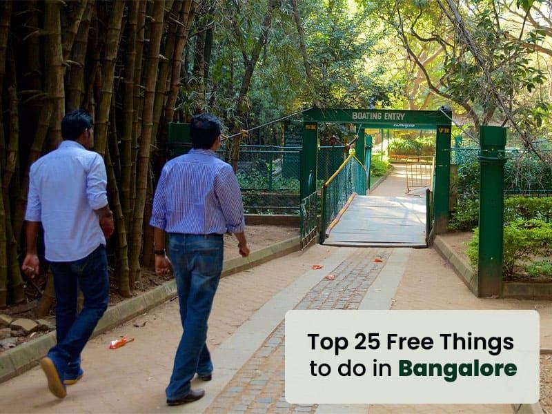 Top 25 Free Things To Do in Bangalore